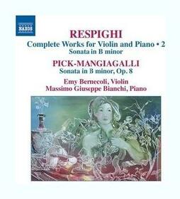RESPIGHI & PICK-MANGIAGAL - WERKE FUER VIOLINE & KLAV