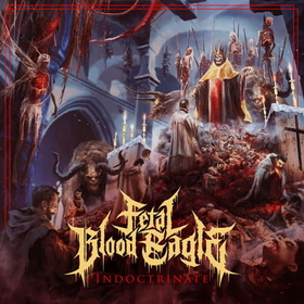 FETAL BLOOD EAGLE - INDOCTRINATE