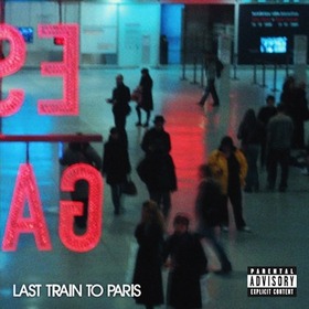 DIDDY-DIRTY MONEY - LAST TRAIN TO PARIS