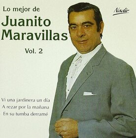 MARAVILLAS, JUANITO - LO MEJOR 2