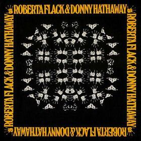 FLACK, ROBERTA - ROBERTA FLACK & DONNY HATHAWAY