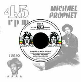 PROPHET, MICHAEL - HOLD ON WHAT YOU GOT