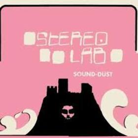 STEREOLAB - SOUND DUST [EXPANDED EDITION]