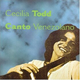 TODD, CECILIA - CANTO VENEZOLANO