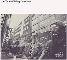 MOSAMBIQUE - BIG CITY MOVES -DIGISLEE-
