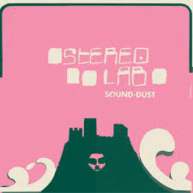 STEREOLAB - SOUND DUST [EXPANDED EDITION]