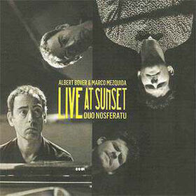 BOVER, ALBERT - LIVE AT SUNSET - DUO NOSFERATU