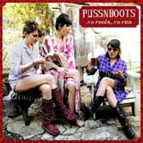 PUSS N BOOTS - NO FOOLS NO FUN -LTD-