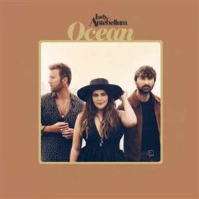 LADY ANTEBELLUM - OCEAN