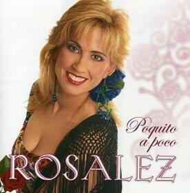 ROSALEZ - POQUITO A POCO