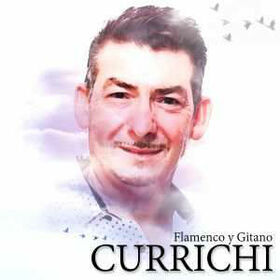 CURRICHI - FLAMENCO Y GITANO
