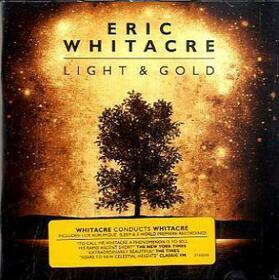 WHITACRE, ERIC - LIGHT & GOLD