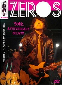 ZEROS - LIVE IN MADRID - 30TH ANNIVERSARY