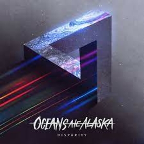 OCEANS ATE ALASKA - DISPARITY