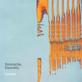 NATIONAL SYMPHONY ORCHESTRA OF IRELAND - DENNEHY: LIMINA