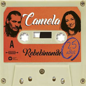 CAMELA - REBOBINANDO - 25 AÑOS