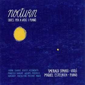 SPAHIU, SMERALD - NOCTURN (WORKS FOR VIOLIN & PIANO)