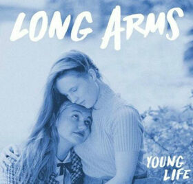 LONG ARMS - YOUNG LIFE