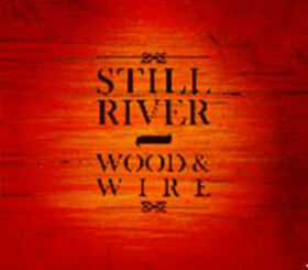 STILL RIVER - WOOD & WIRE