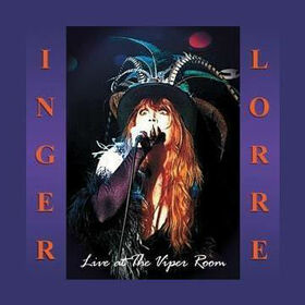 LORRE, INGER - LIVE AT THE VIPER ROOM