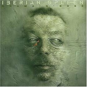 IBERIAN SPLEEN - DRAMA 'N' BASE