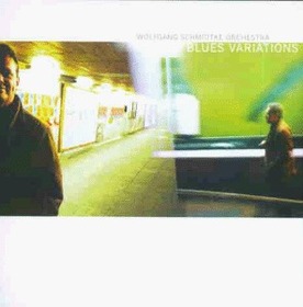 SCHMIDTKE, WOLF - BLUES VARIATIONS