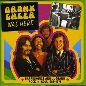 BRONX CHEER - WAS HERE 