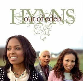 OUT OF EDEN - HYMNS
