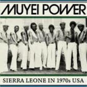 MUYEI POWER - SIERRA LEONE IN 1970'S USA