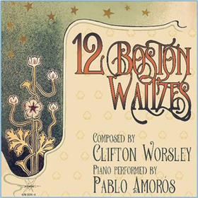 AMOROS, PABLO - 12 BOSTON WALTZES DE CLIFTON WORSLEY