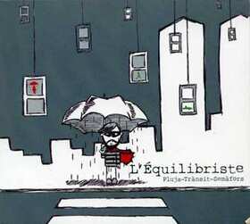 L'EQUILIBRISTE - PLUJA-TRANSIT-SEMAFORS