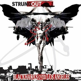 STRUNG OUT - BLACKHAWKS OVER LOS ANGELES