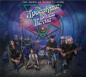 APOCALYPSE BLUES REVUE - SHAPE OF BLUES TO COME