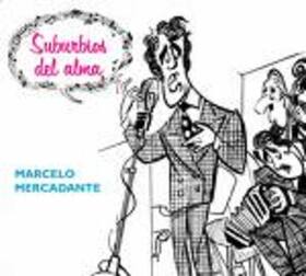 MERCADANTE, MARCELO - SUBURBIOS DEL ALMA