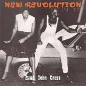 CROSS, BAAD JOHN - NEW REVOLUTION, CHAPTER..