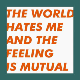 SIX.BY SEVEN - WORLD HATES ME & THE