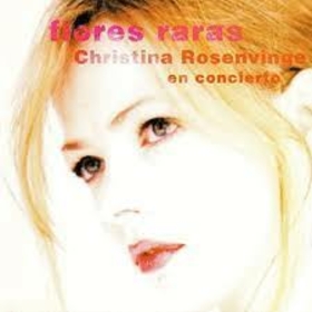 ROSENVINGE, CHRISTINA - FLORES RARAS LIVE -LTD-