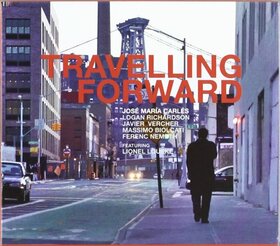 CARLES, JOSE MARIA - TRAVELLING FORWARD