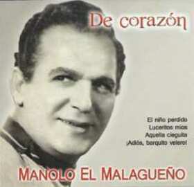 MALAGUEÑO, MANOLO EL - DE CORAZON