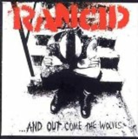 RANCID - AND OUT COME THE WOLVES