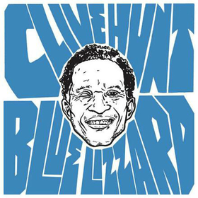 HUNT, CLIVE - BLUE LIZARD -EP-