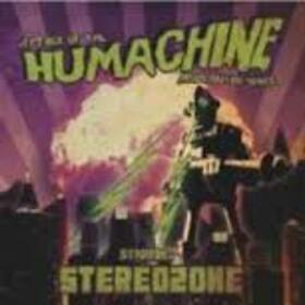 STEREOZONE - ATTACK OF THE HUMACHINE