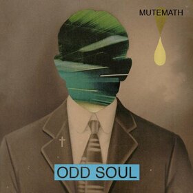 MUTEMATH - ODD SOUL