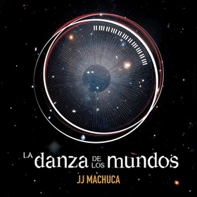 MACHUCA, JJ - DANZA DE LOS MUNDOS