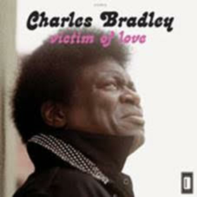 BRADLEY, CHARLES - VICTIM OF LOVE -HQ-