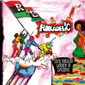 FUNKADELIC - ONE NATION UNDER A GROOVE -HQ-