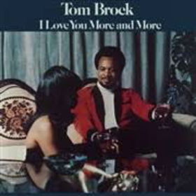 BROCK, TOM - I LOVE YOU MORE AND MORE