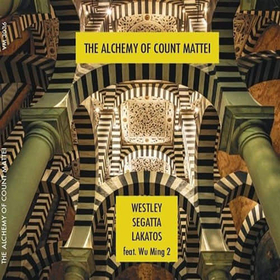 WESTLEY, GEOFF - THE ALCHEMY OF COUNT MATTEI