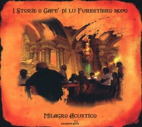 MILAGRO ACUSTICO ENSEMBLE - I STORIE O CAFE DI LU
