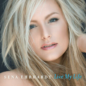 EHRHARDT, SENA - LIVE MY LIFE
